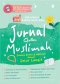 JURNAL QOLBU MUSLIMAH - SUKSES DUNIA AKHIRAT DENGAN JALUR LANGIT