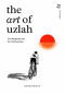 THE ART OF UZLAH