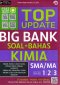 TOP UPDATE BIG BANK SOAL + BAHAS KIMIA SMA/MA 1, 2, 3