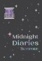 MIDNIGHT DIARIES