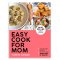 EASY COOK FOR MOM (EDISI REVISI)