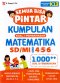 SEMUA BISA PINTAR KUMPULAN SOAL & PEMBAHASAN MATEMATIKA KELAS 4,5,6 SD/MI