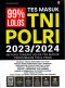 99% LOLOS TES MASUK TNI POLRI 2023/2024