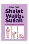 TUNTUNAN PRAKTIS SHALAT WAJIB & SUNAH