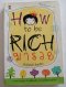 How to be RICH มารวย