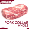 Pork Collar [Steak/Whole]