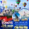 TURKIYE บินตรงสู่อิสตันบูล พัก 5 ดาว 8 วัน 5 คืน