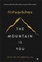 หนังสือ The Mountain is You ก้าวข้ามภูผาในใจคุณ
