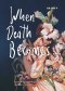 [Pre-order] When Death Becomes…เมื่อความตายกลายเป็นอื่น