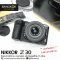 Nikon Z30 ของใหม่ มือ1