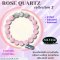 Rose Quartz Collection 2