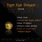 Tiger Eye dragon Collection 2