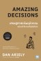 เศรษฐศาสตร์พฤติกรรม ฉบับเข้าใจง่ายที่สุดในโลก!  (Amazing Decisions)