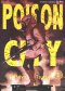 Poison City เล่ม 1-2 (จบ) PDF