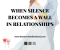 When Silence Becomes a Wall in Relationships