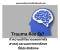 Trauma คืออะไร? ทำความเข้าใจบาดแผลทางใจ สาเหตุ และแนวทางการรักษาที่มีประสิทธิภาพ
