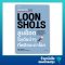 หนังสือธุรกิจ Loon Shots : ลูนช็อต ไอเดียบ้าๆ ที่พลิกชะตาโลก