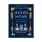 My Hygge Home: จัดบ้านน่าอยู่ด้วยปรัชญาความสุขฉบับฮุกกะ