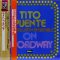 Tito Puente And His Latin Ensemble* – On Broadway