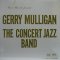 Gerry Mulligan – The Concert Jazz Band