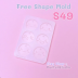 S49 Free Shape Mold